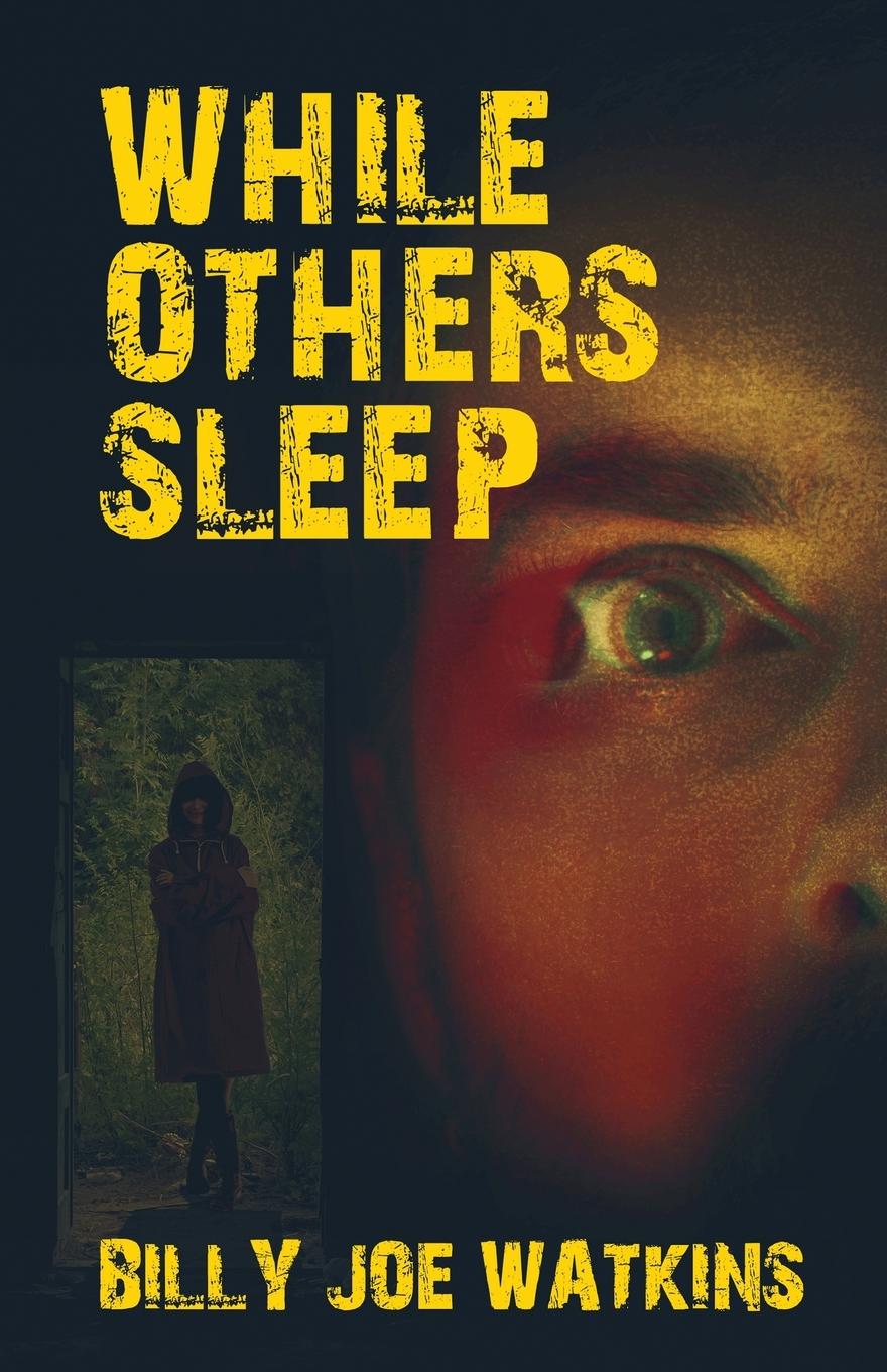 Knjiga While Others Sleep Billy Joe Watkins