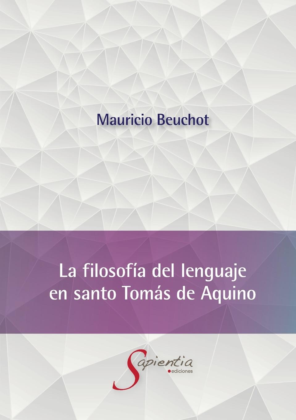 Libro La filosofía del lenguaje en santo Tomás de Aquino Mauricio Hardie Beuchot Puente