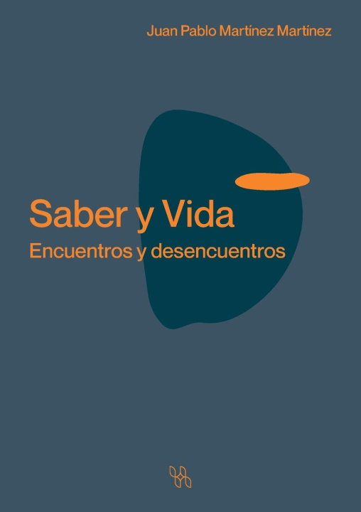 Kniha Saber y Vida Juan Pablo Martínez Martínez