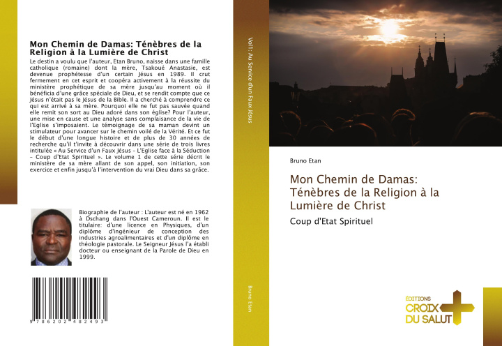 Kniha Mon Chemin de Damas: Tén?bres de la Religion ? la Lumi?re de Christ Bruno Etan