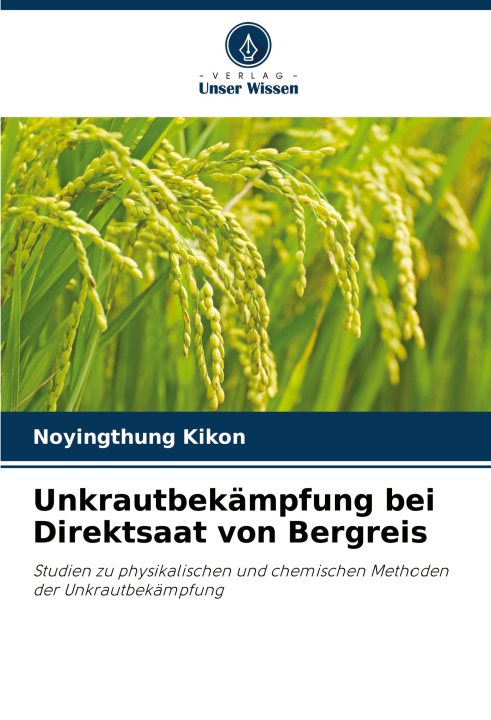 Knjiga Unkrautbekämpfung bei Direktsaat von Bergreis Noyingthung Kikon