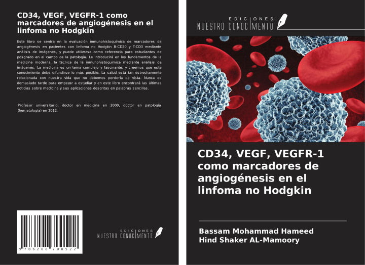Kniha CD34, VEGF, VEGFR-1 como marcadores de angiogénesis en el linfoma no Hodgkin Hind Shaker Al-Mamoory