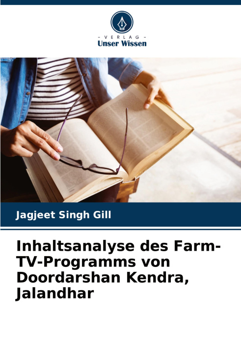 Kniha Inhaltsanalyse des Farm-TV-Programms von Doordarshan Kendra, Jalandhar Jagjeet Singh Gill