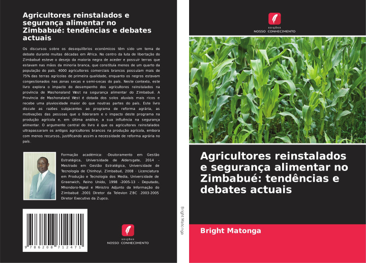Kniha Agricultores reinstalados e segurança alimentar no Zimbabué: tend?ncias e debates actuais Bright Matonga