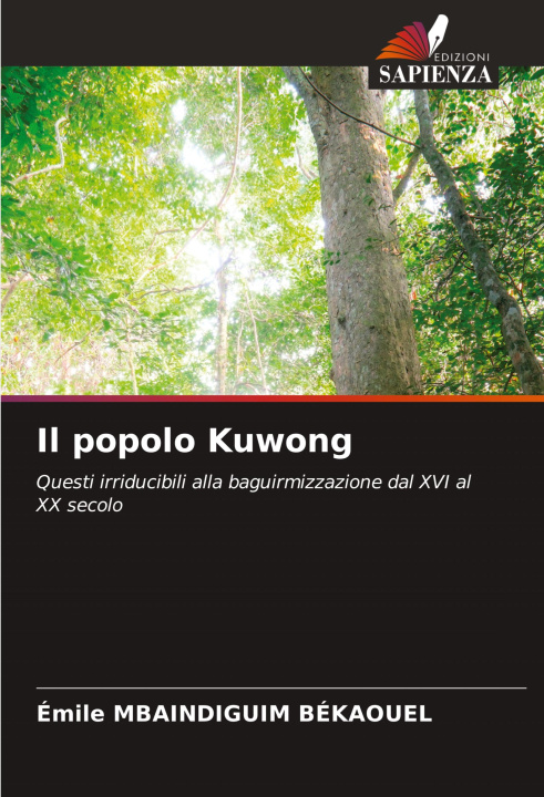 Kniha Il popolo Kuwong Émile MBAINDIGUIM BÉKAOUEL