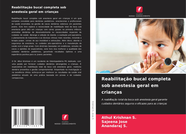 Libro Reabilitaç?o bucal completa sob anestesia geral em crianças Sajeena Jose