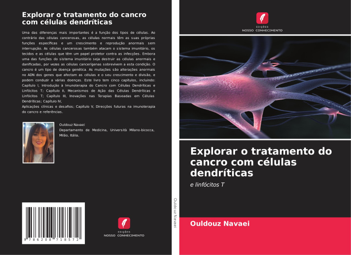 Kniha Explorar o tratamento do cancro com células dendríticas Ouldouz Navaei