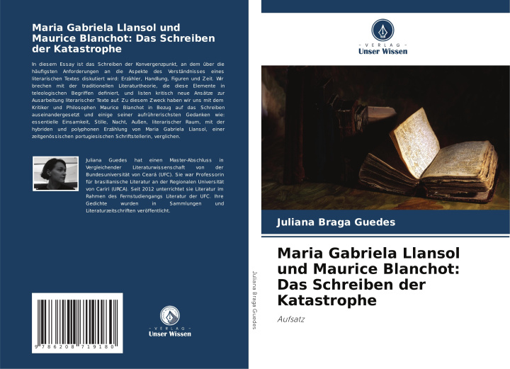 Buch Maria Gabriela Llansol und Maurice Blanchot: Das Schreiben der Katastrophe Juliana Braga Guedes