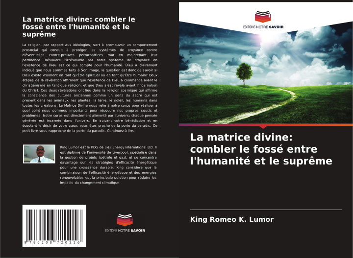 Kniha La matrice divine: combler le fossé entre l'humanité et le supr?me King Romeo K. Lumor
