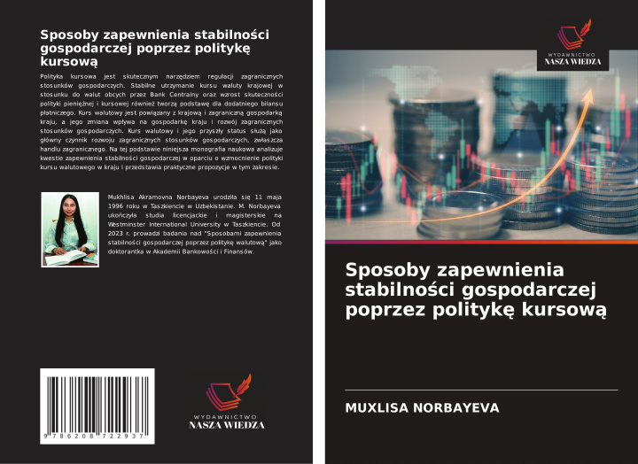 Kniha Sposoby zapewnienia stabilno?ci gospodarczej poprzez polityk? kursow? Muxlisa NORBAYEVA