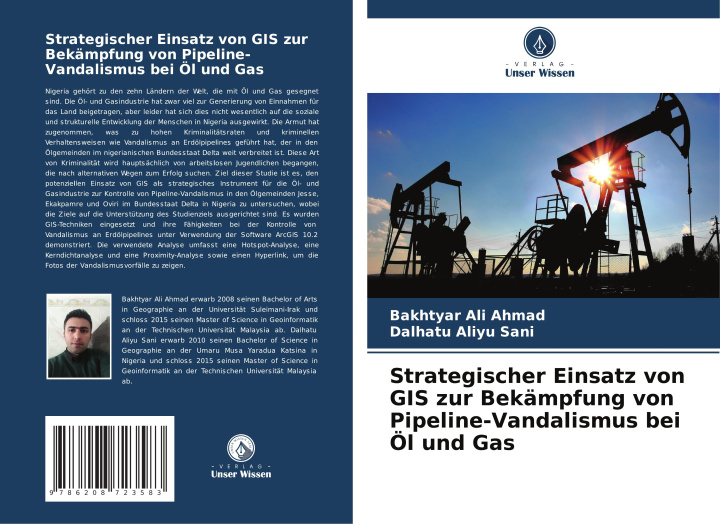 Libro Strategischer Einsatz von GIS zur Bekämpfung von Pipeline-Vandalismus bei Öl und Gas Dalhatu Aliyu Sani