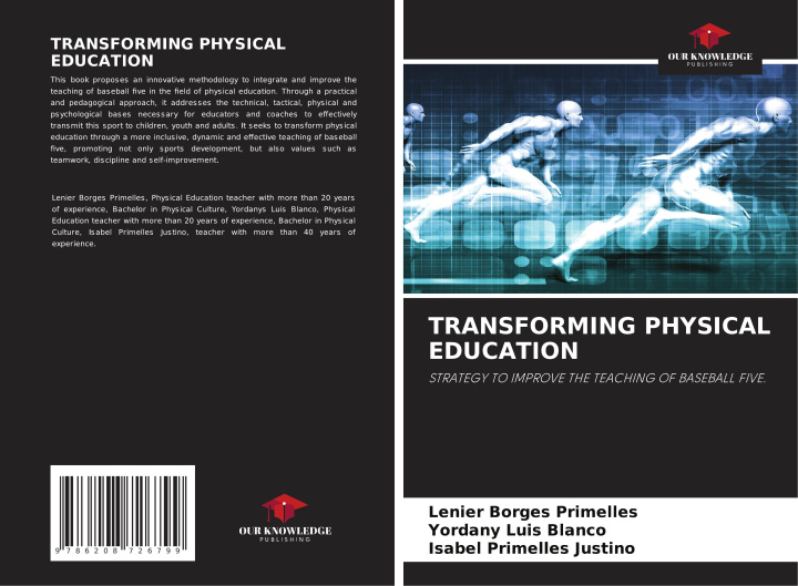Kniha TRANSFORMING PHYSICAL EDUCATION Yordany Luis Blanco