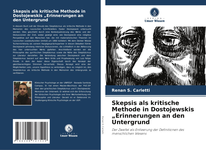 Libro Skepsis als kritische Methode in Dostojewskis "Erinnerungen an den Untergrund Renan S. Carletti