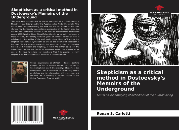 Libro Skepticism as a critical method in Dostoevsky's Memoirs of the Underground Renan S. Carletti