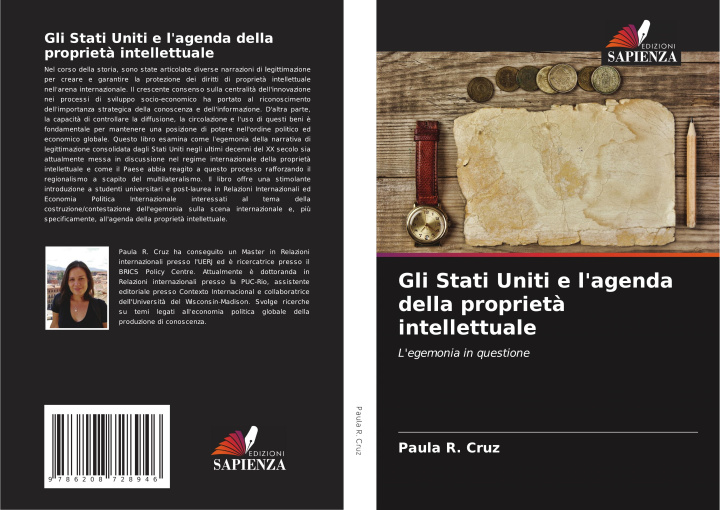 Kniha Gli Stati Uniti e l'agenda della propriet? intellettuale Paula R. Cruz