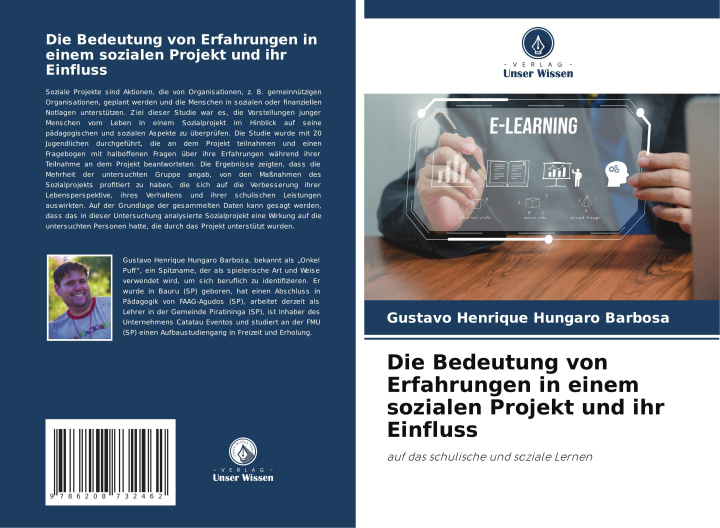 Kniha Die Bedeutung von Erfahrungen in einem sozialen Projekt und ihr Einfluss Gustavo Henrique Hungaro Barbosa