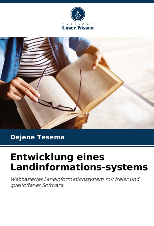 Book Entwicklung eines Landinformations-systems Dejene Tesema