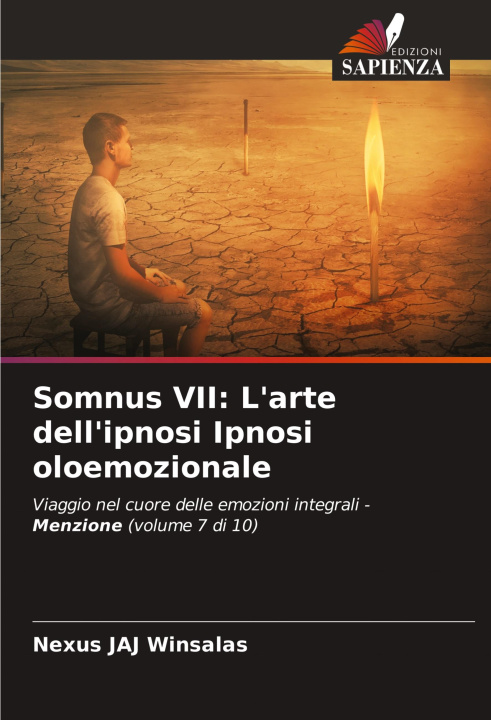 Kniha Somnus VII: L'arte dell'ipnosi Ipnosi oloemozionale Nexus JAJ WINSALAS