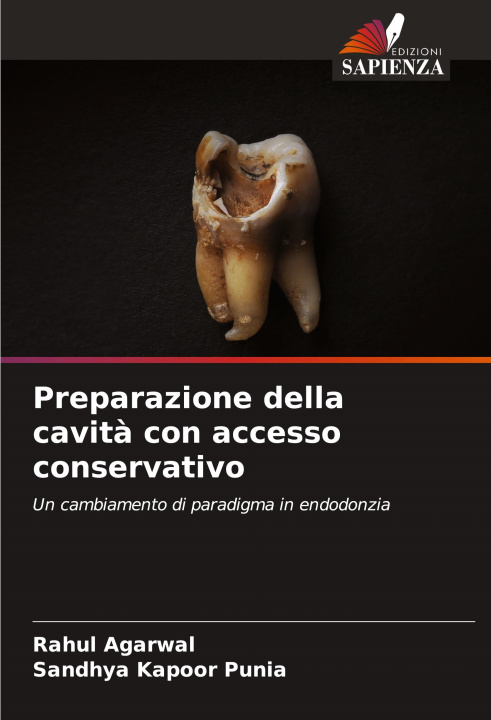 Kniha Preparazione della cavit? con accesso conservativo Sandhya Kapoor Punia