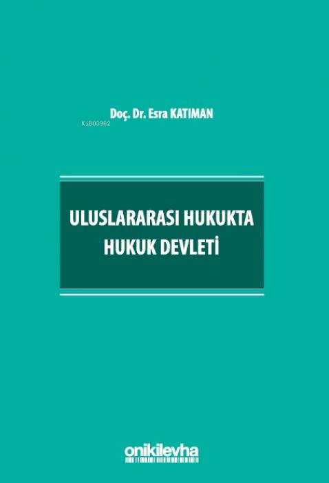 Kniha Uluslararasi Hukukta Hukuk Devleti 