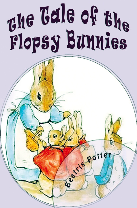 Libro The Tale of the Flopsy Bunnies Beatrix Potter