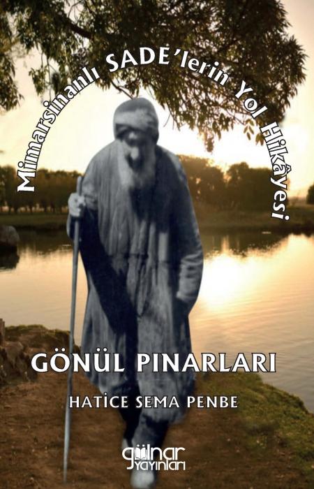 Kniha Mimarsinanli Sadelerin Yol Hikayesi - Gönül Pinarlari 