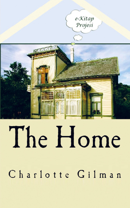 Knjiga The Home Charlotte Perkins Gilman