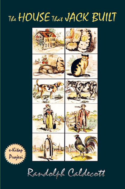 Kniha The House that Jack Built Randolph Caldecott