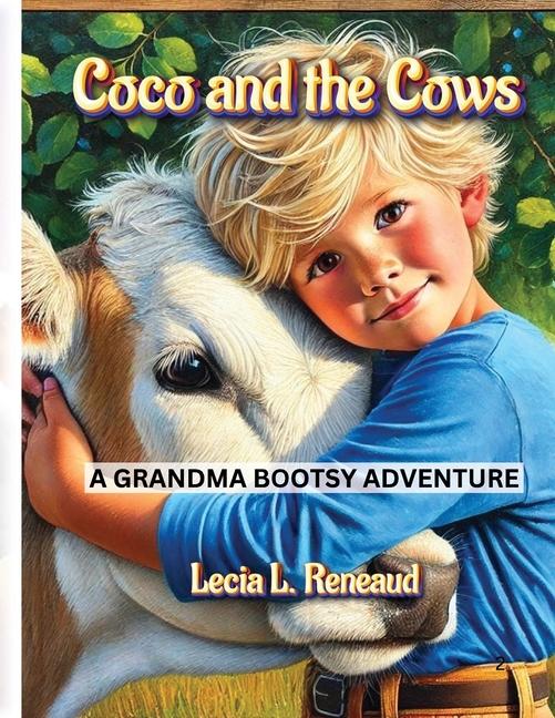 Kniha Coco and the Cows Lecia L. Reneaud
