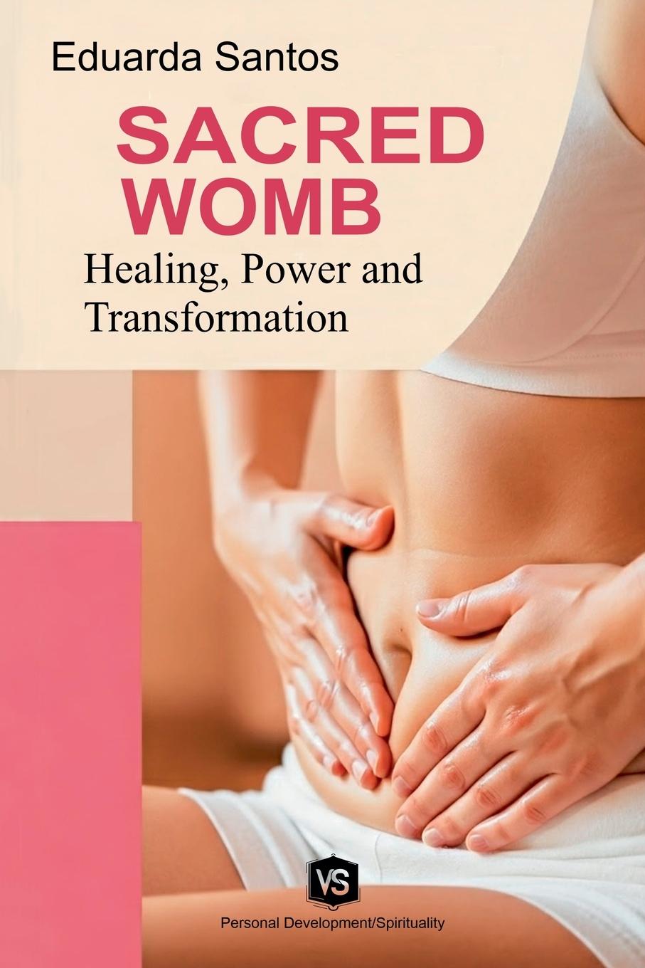 Kniha Sacred Womb Eduarda Santos