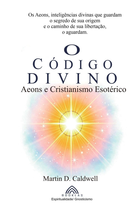 Kniha O Código Divino Martin D. Caldwell