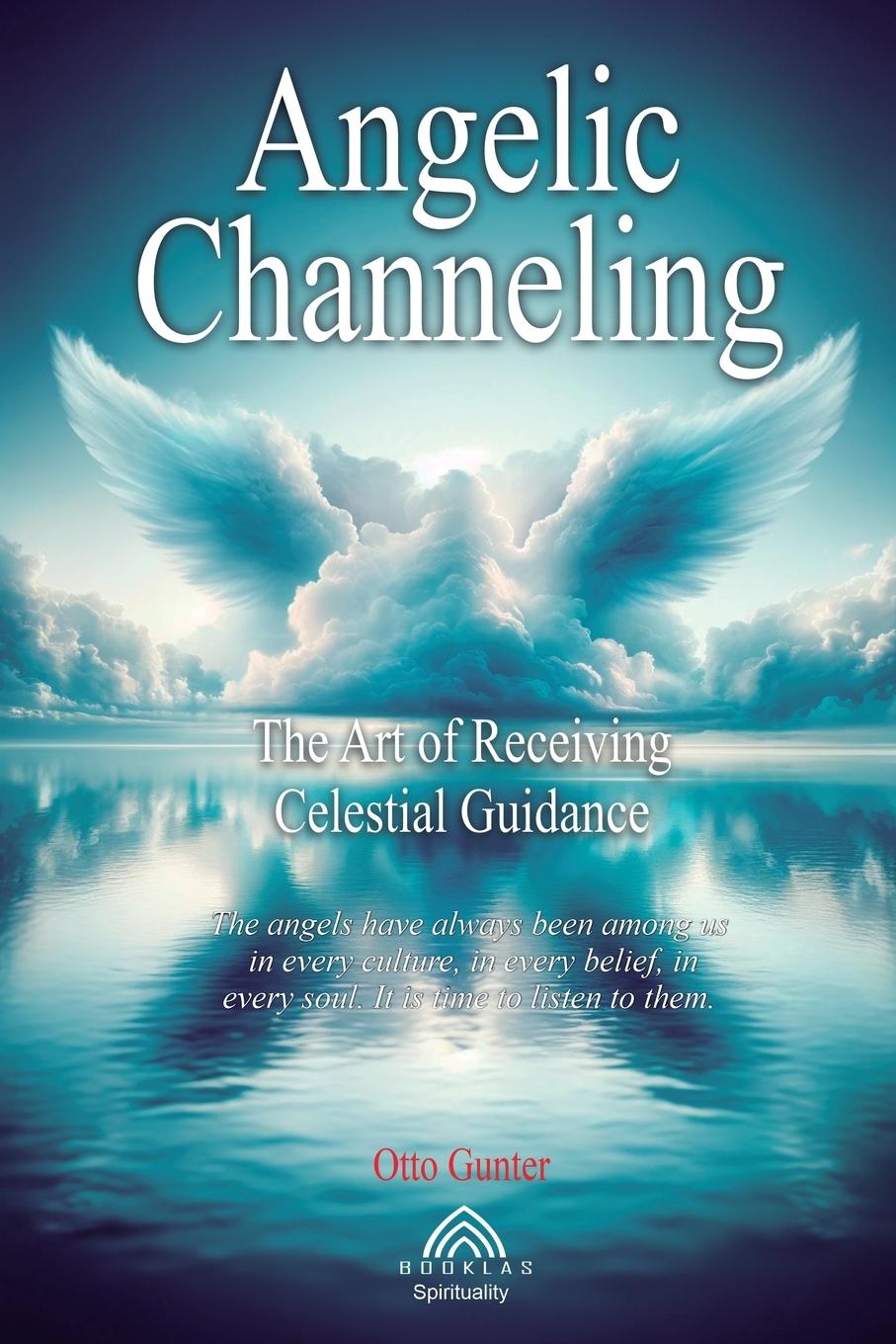 Knjiga Angelic Channeling Otto Gunter