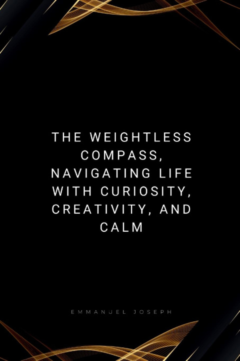Kniha The Weightless Compass Emmanuel Joseph