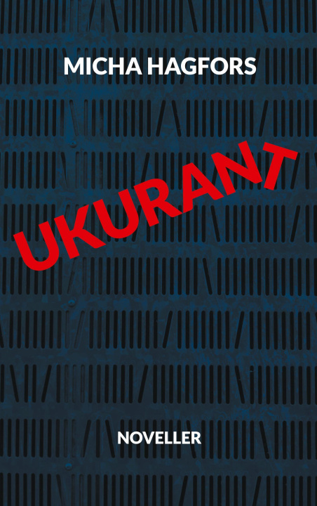 Kniha Ukurant Micha Hagfors