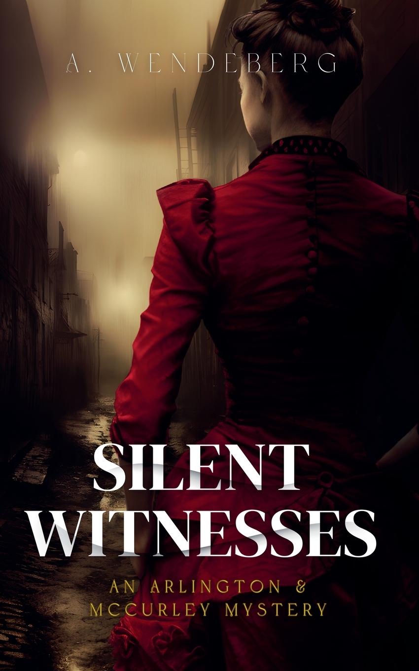 Kniha Silent Witnesses A. Wendeberg