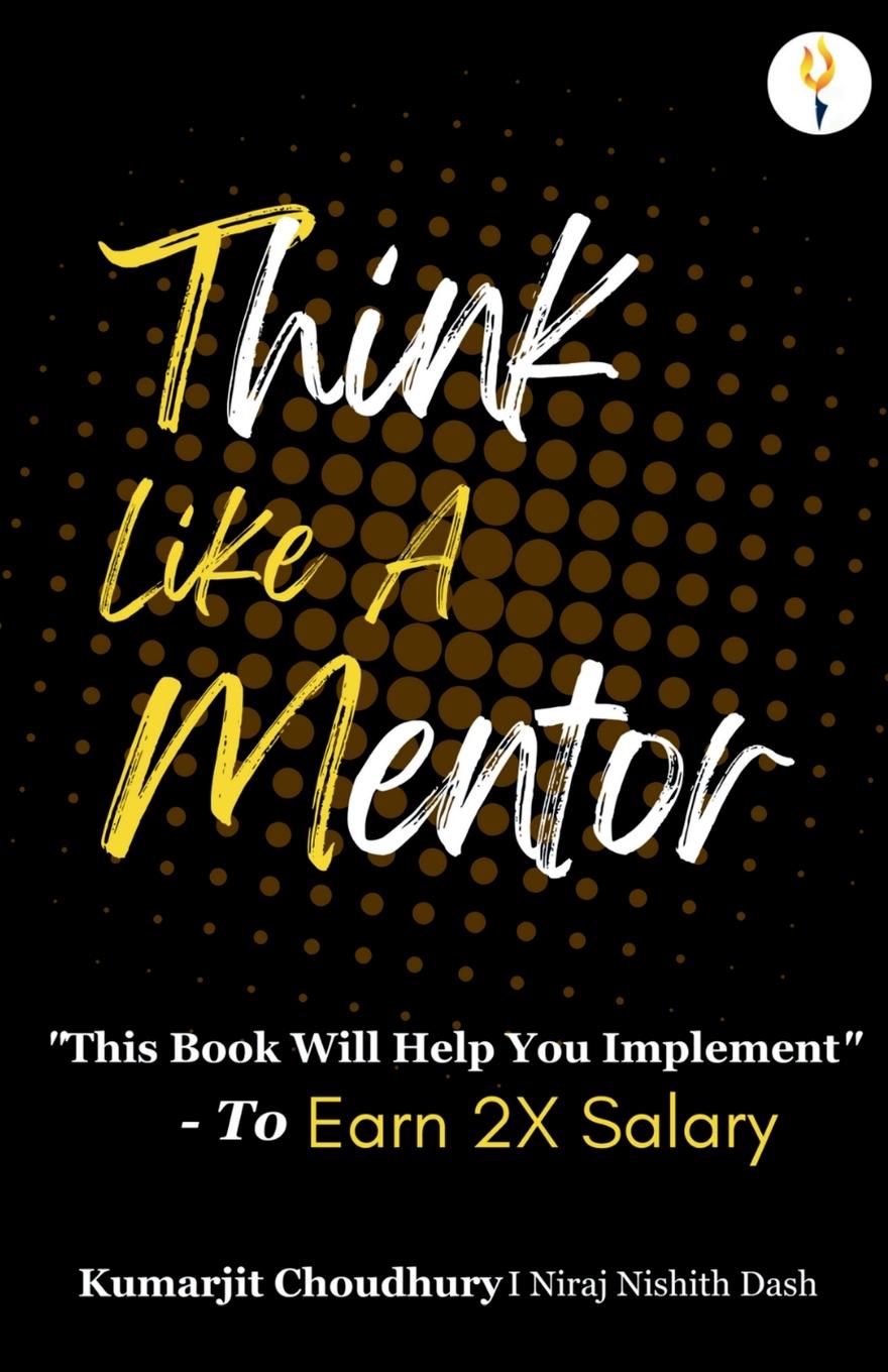 Kniha Think Like A Mentor Kumarjit Choudhury