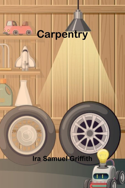 Kniha Carpentry Ira Samuel Griffith