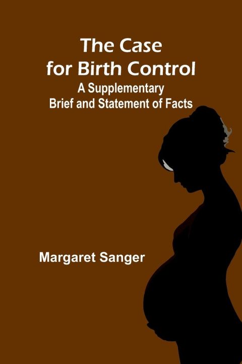 Kniha The Case for Birth Control Margaret Sanger