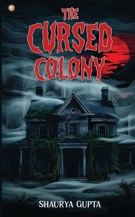 Kniha The Cursed Colony Shaurya Gupta