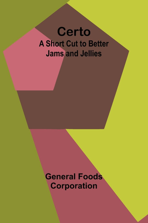 Kniha Certo General Foods Corporation