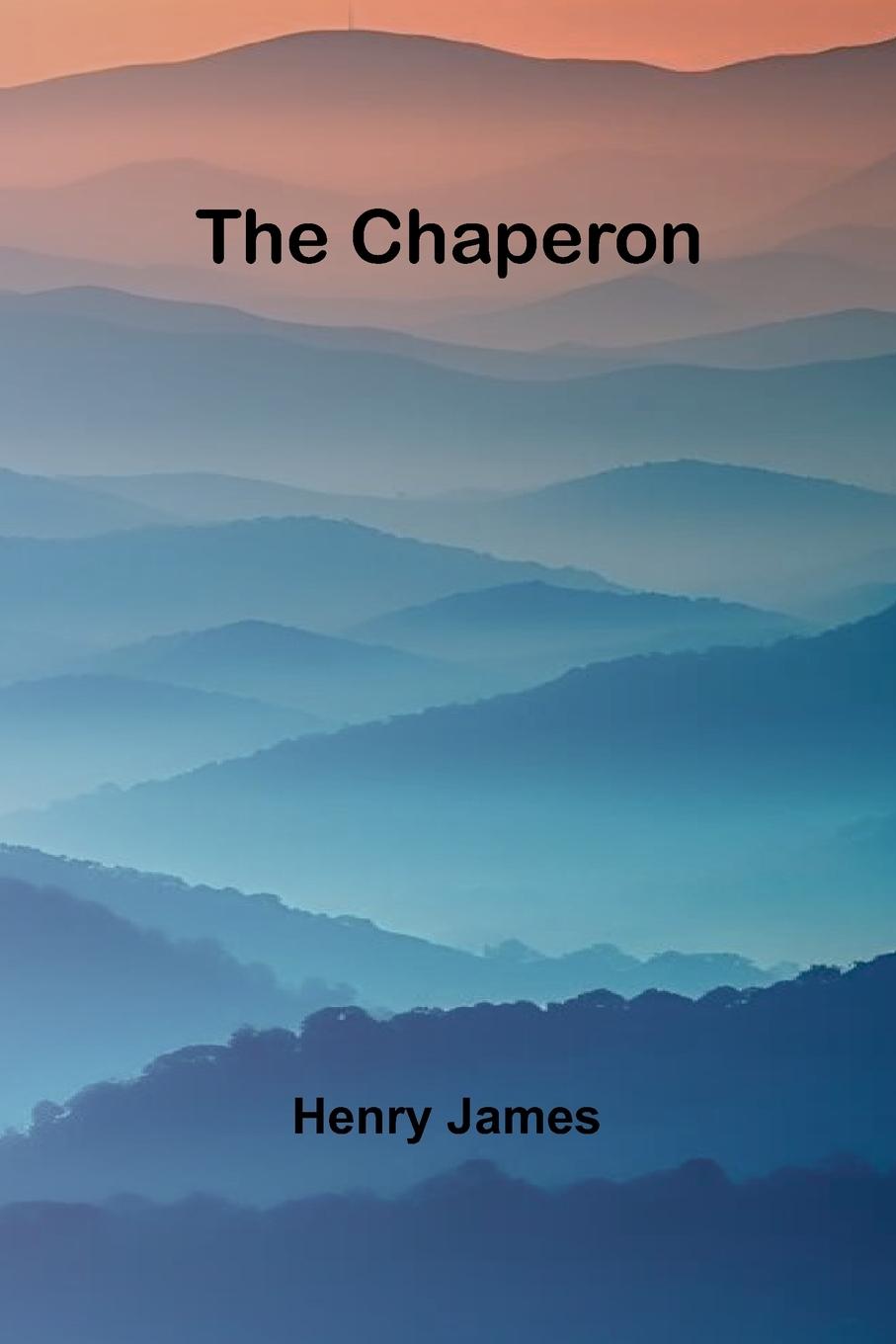 Knjiga The Chaperon Henry James
