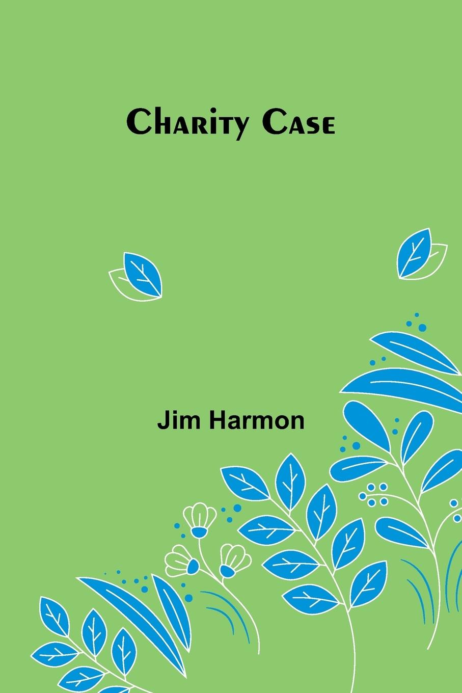 Kniha Charity Case Jim Harmon