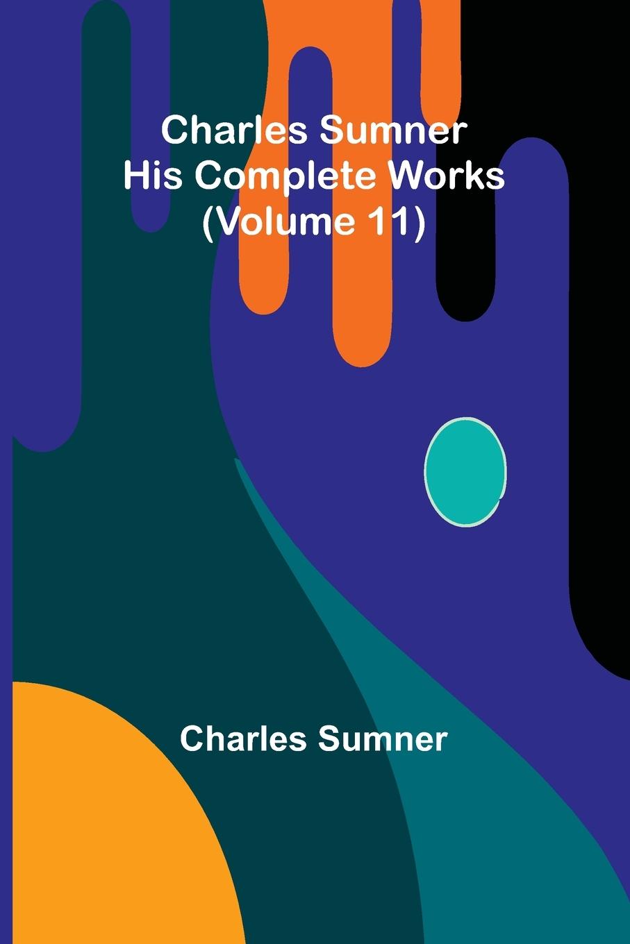 Kniha Charles Sumner Charles Sumner
