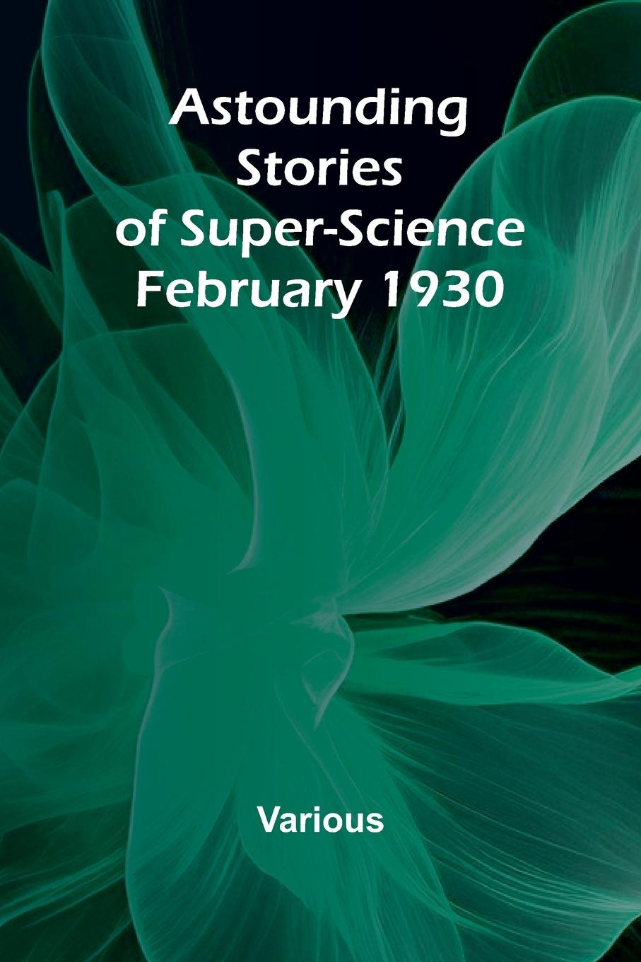 Libro Astounding Stories of Super-Science February 1930 