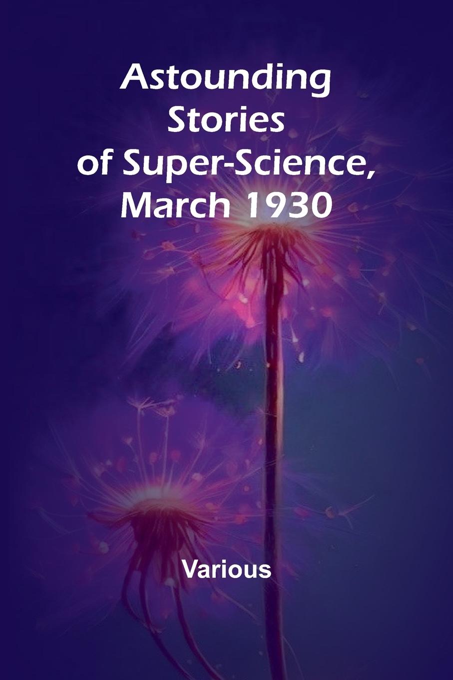 Libro Astounding Stories of Super-Science, March 1930 
