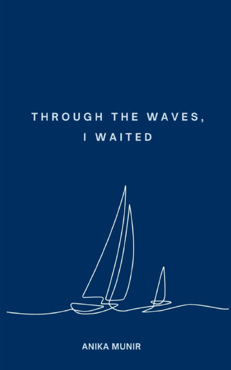 Kniha Through the Waves, I Waited Anika Munir