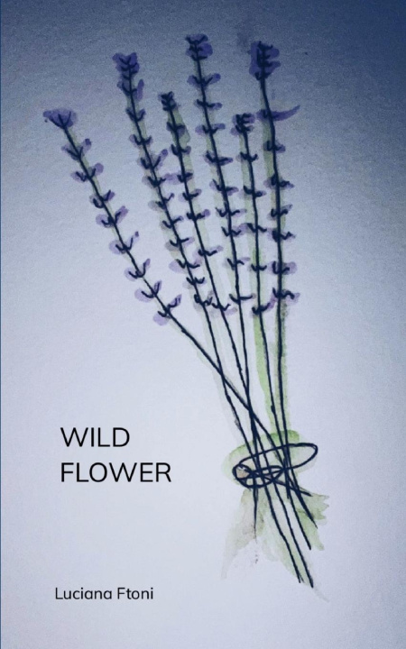 Kniha Wild Flower Luciana Ftoni