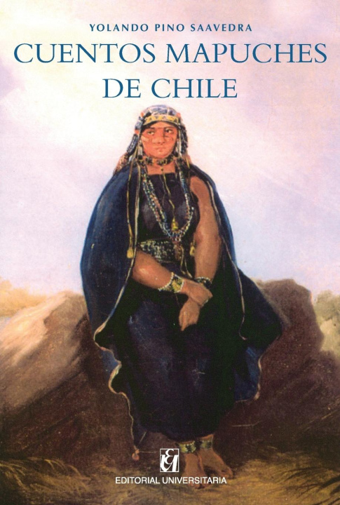 Kniha Cuentos mapuches de Chile Yolando Pino Saavedra
