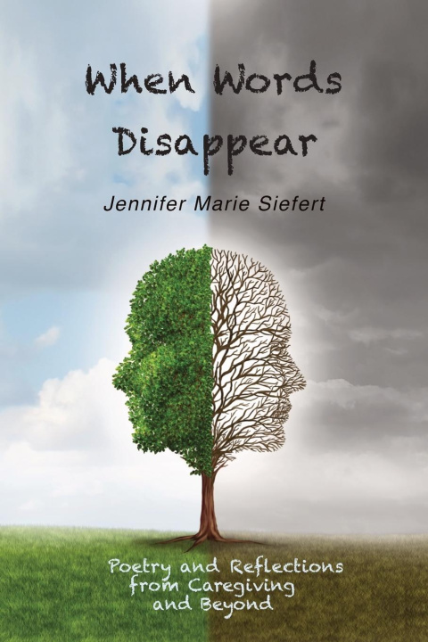Boek When Words Disappear Jennifer Marie Siefert