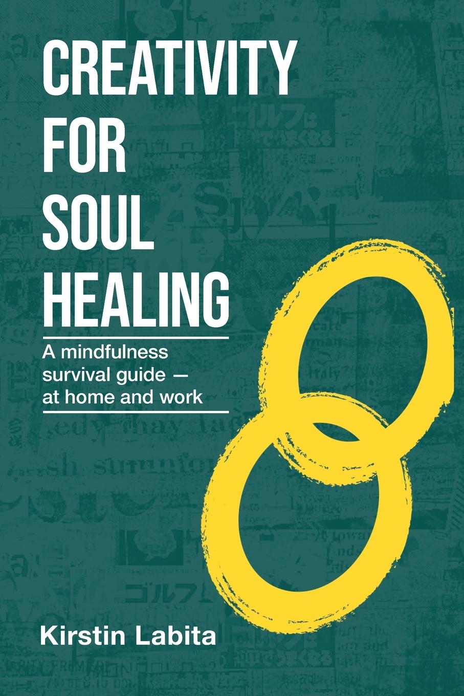 Kniha Creativity for Soul Healing Kirstin Labita
